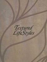 Textured Lifestyles
