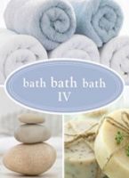 Bath Bath Bath IV