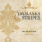 Damasks and Stripes